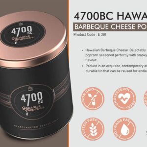 E381 – 4700BC Hawaiian Barbeque Cheese Popcorn | Tin Packing | 150gm approx | MRP 399