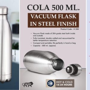 H308 – Cola 500 ml Vacuum flask in Steel Finish | 304 steel inside & outside | 18 hours hot/cold