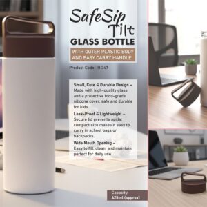 H347 – SafeSip Tilt: Glass bottle with outer plastic body and Easy carry handle | Capacity 425ml (approx)