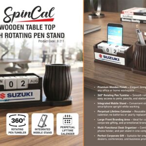 B211 – SpinCal: Wooden Table top with Rotating Pen stand tumbler, Mobile stand, and Lifetime Calender | Large branding area in front
