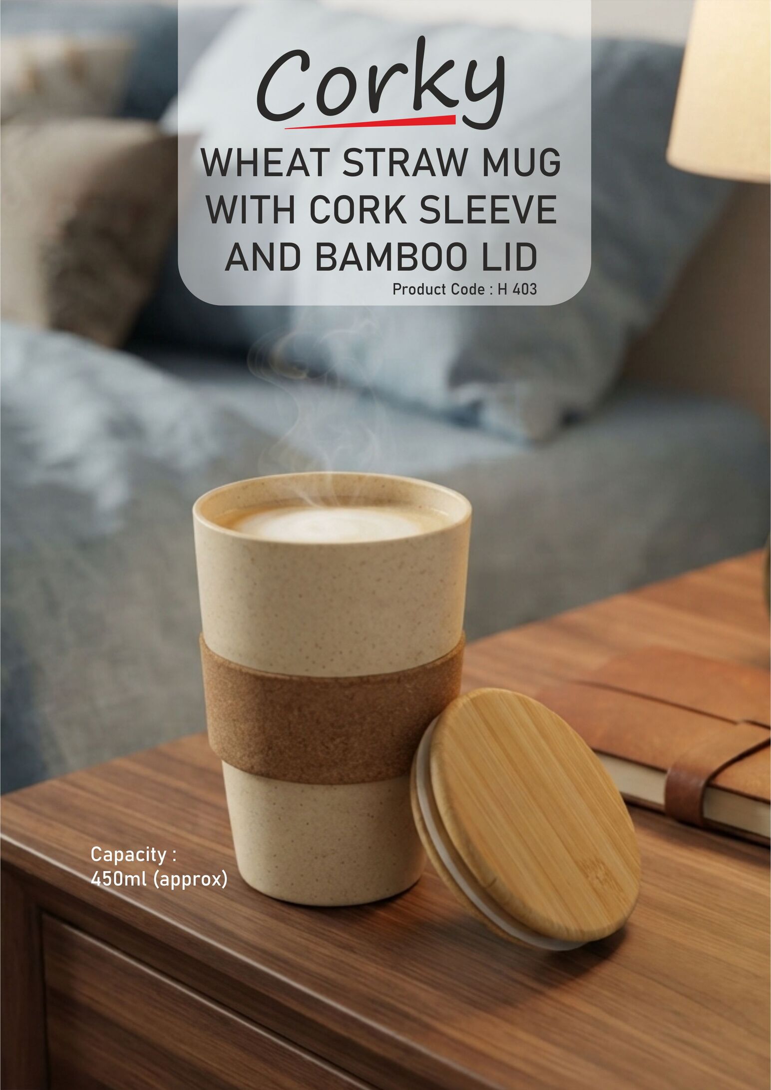 H403 – Corky: Wheat straw mug with cork sleeve and Bamboo Lid | Capacity 450ml (approx)